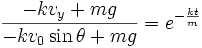 \frac{-kv_y+mg}{-kv_0 \sin \theta+mg}=e^{-\frac{kt}{m}}